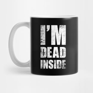 I'm Dead Inside - Funny Introvert Work Office Text Design Mug